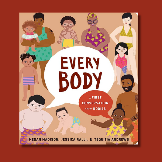 Every body: A first conversation about bodies